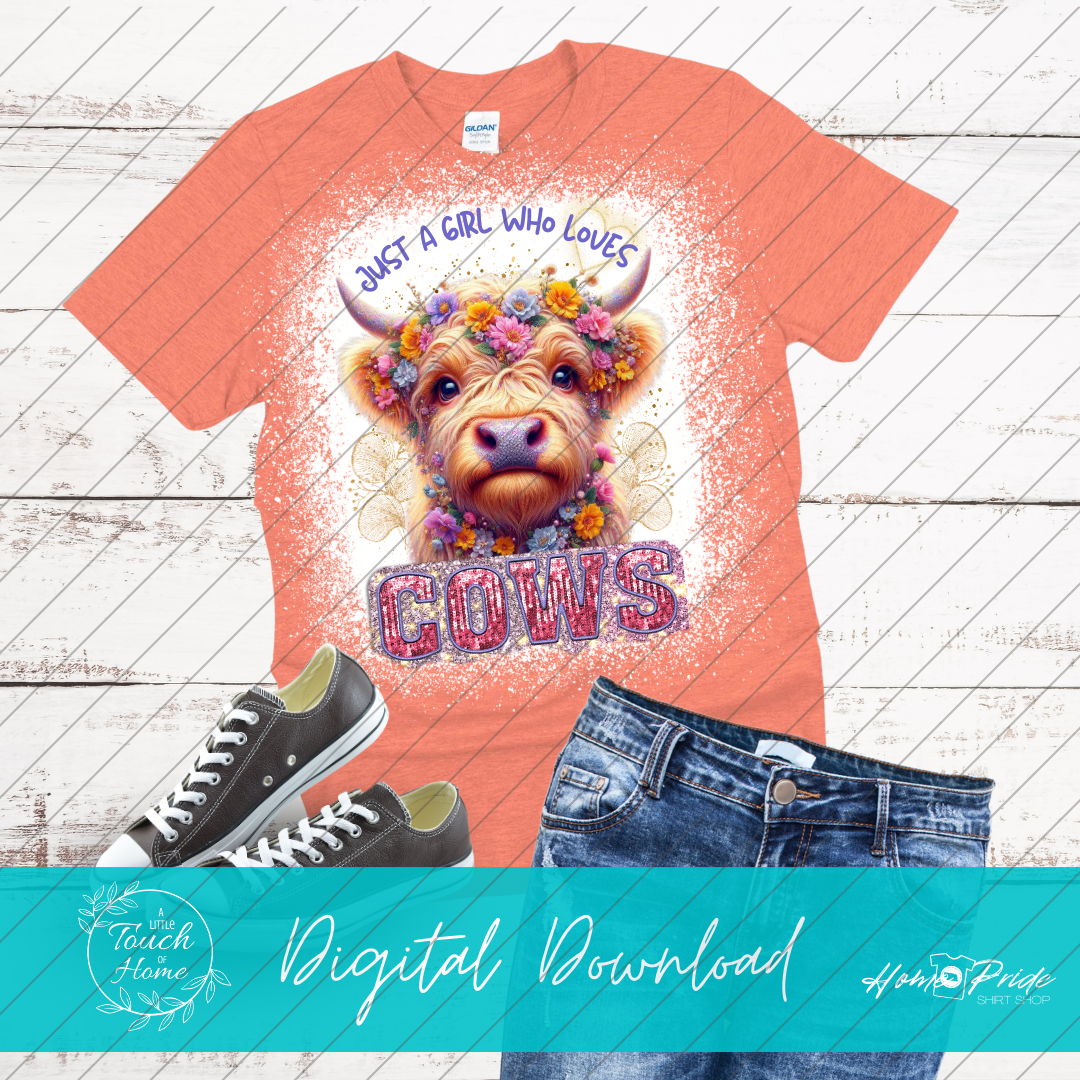 "Just a Girl Who Loves Cows" Digital Download PNG