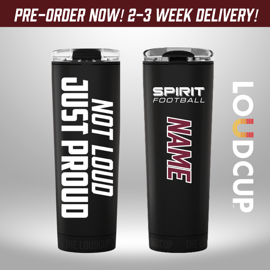 PRE-ORDER! Spirit Football Custom Loud Cup