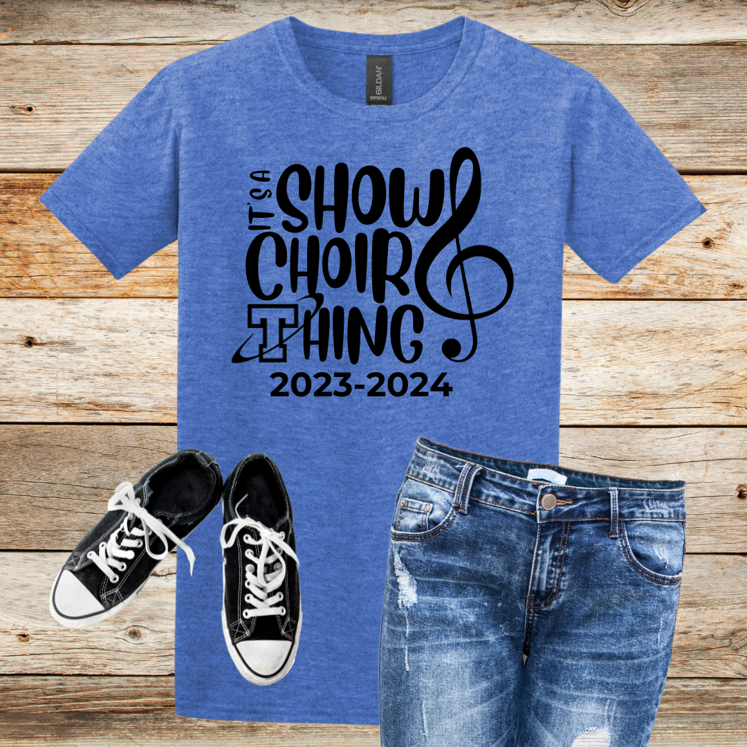 PLSHS "It's a Show Choir Thing" Show Choir Shirts