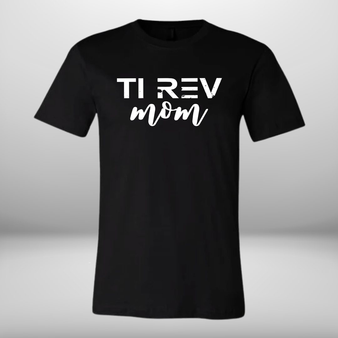 TiRev Mom Show Choir T-Shirt, Sweatshirt, Or Hoodie