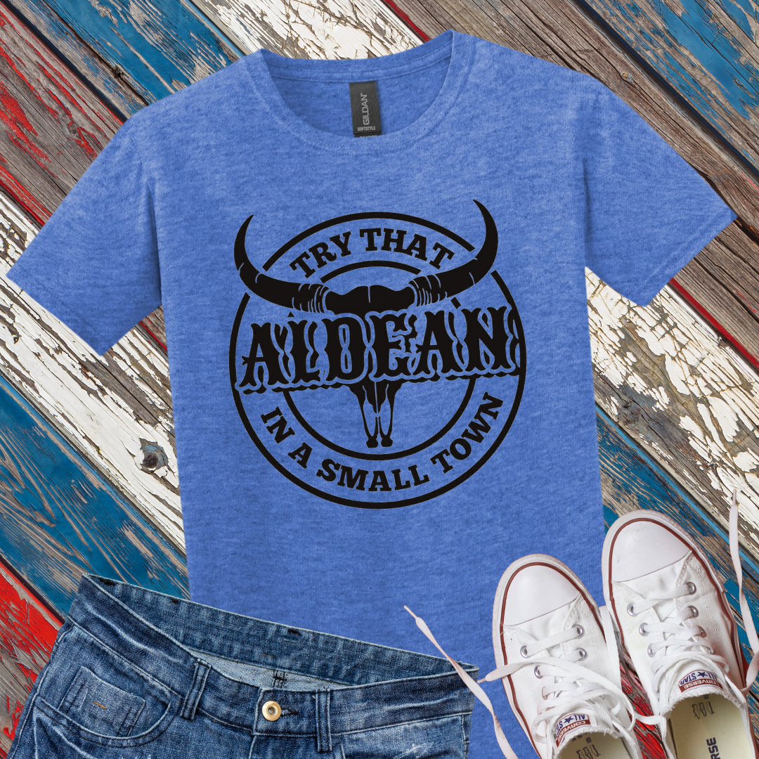Try That in a Small Town Jason Aldean T-Shirt