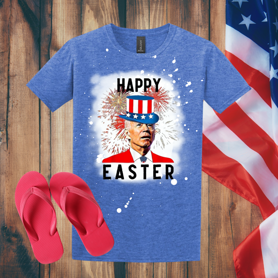 Happy Easter Joe Biden 4th of July Bleached T-Shirt