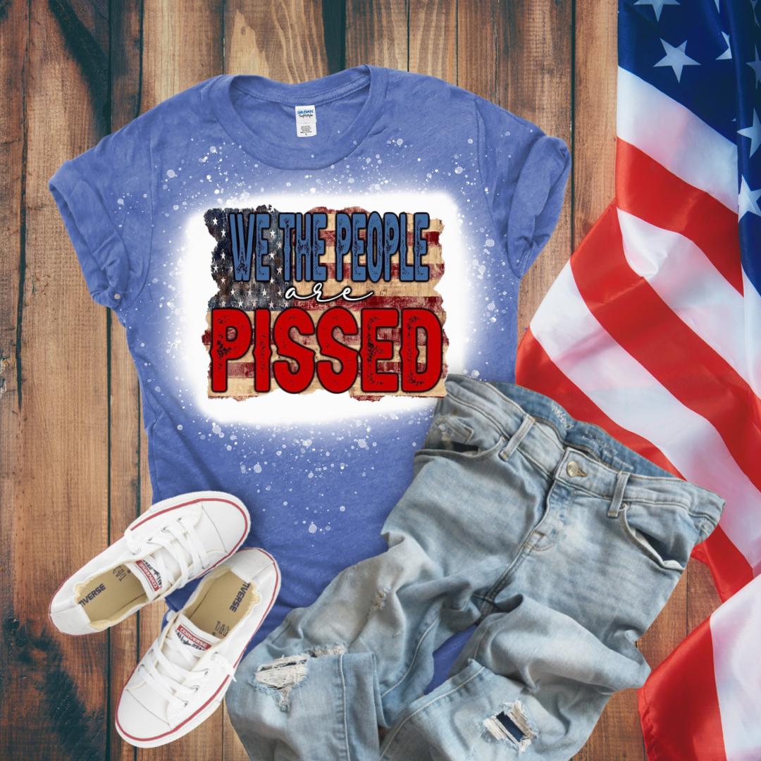 We the People are Pissed Bleached T-Shirt