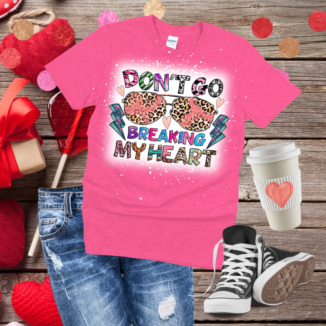 Don’t Go Breaking My Heart Bleached T-Shirt