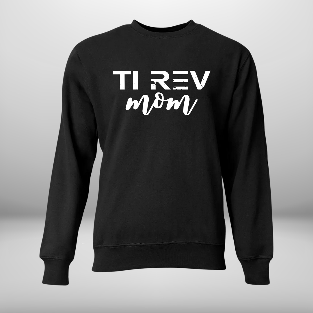TiRev Mom Show Choir T-Shirt, Sweatshirt, Or Hoodie