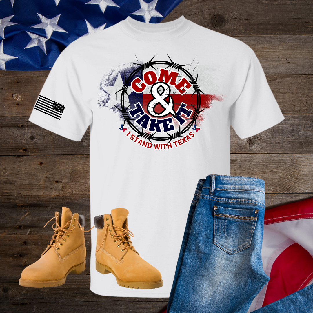Come & Take It, I Stand With Texas Adult T-Shirt