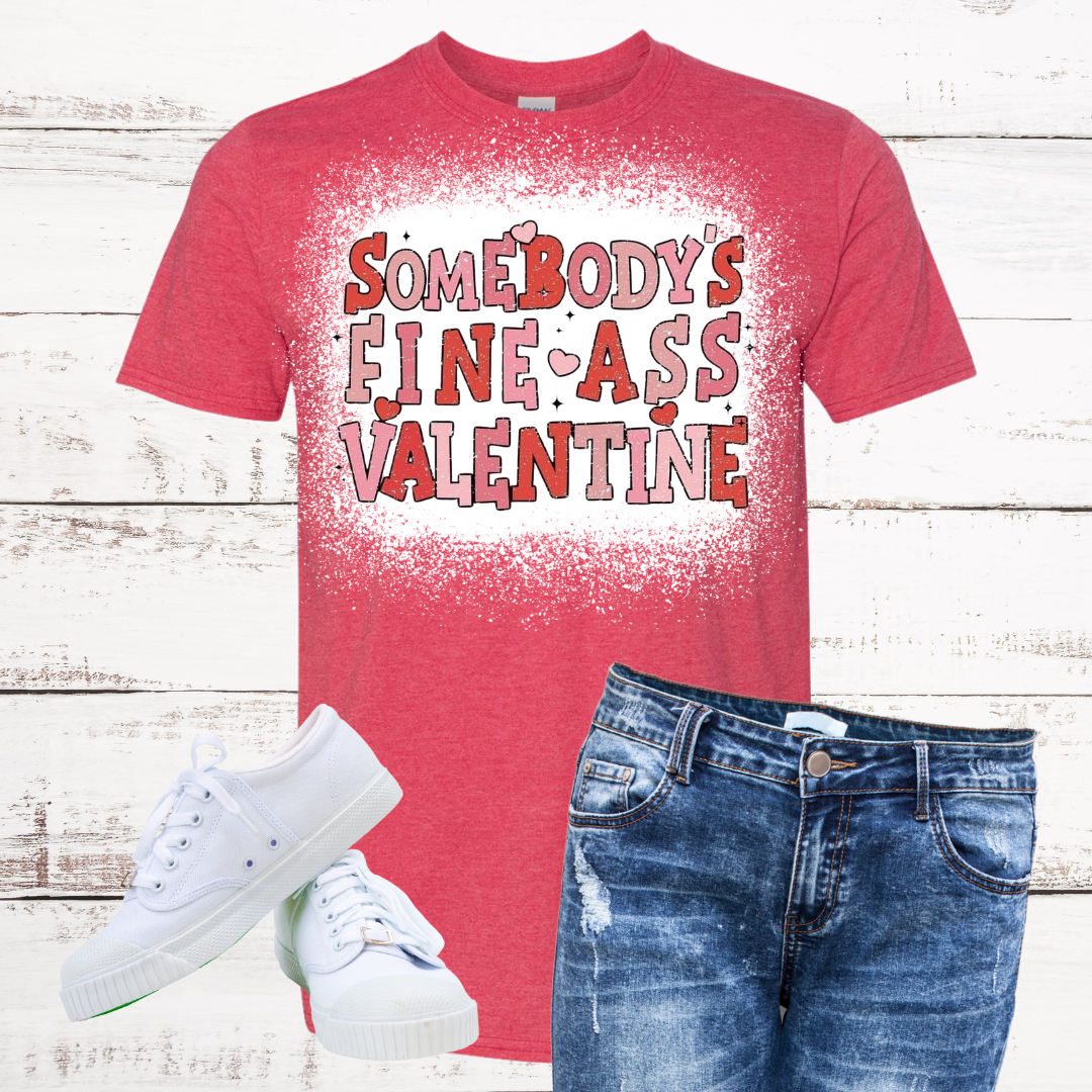 Somebody's Fine A$$ Valentine T-Shirt