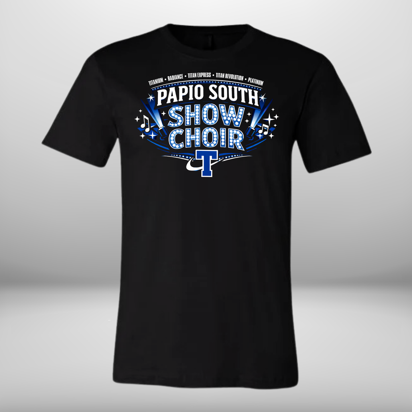 Papio South Show Choir T-Shirt,Crewneck, QTR Zip, or Hoodie