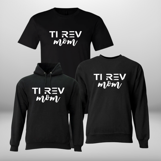 TiRev Mom Show Choir T-Shirt, Sweatshirt, Or Hoodie
