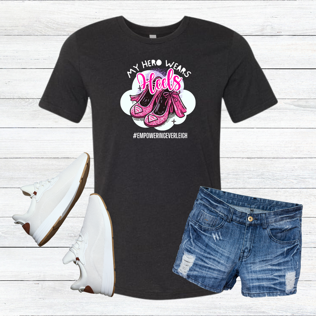 Empowering Everleigh "My Hero Wears Heels" Heather T-Shirt