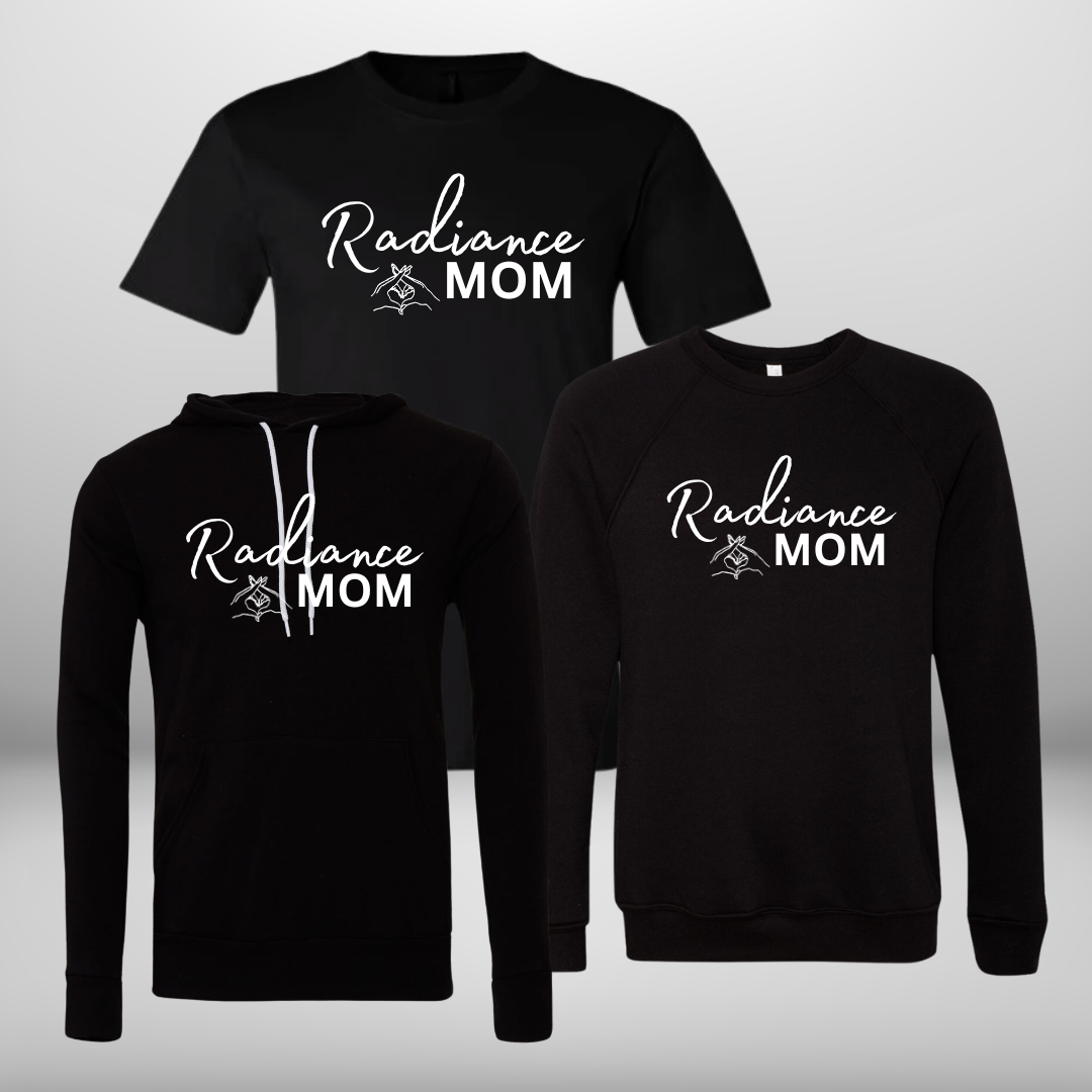 Radiance Mom Show Choir T-Shirt, Sweatshirt, Or Hoodie