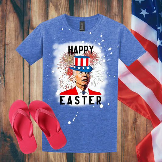 Happy Easter Joe Biden 4th of July Bleached T-Shirt