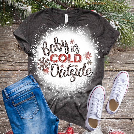 Baby It's Cold Outside Bleached T-Shirt