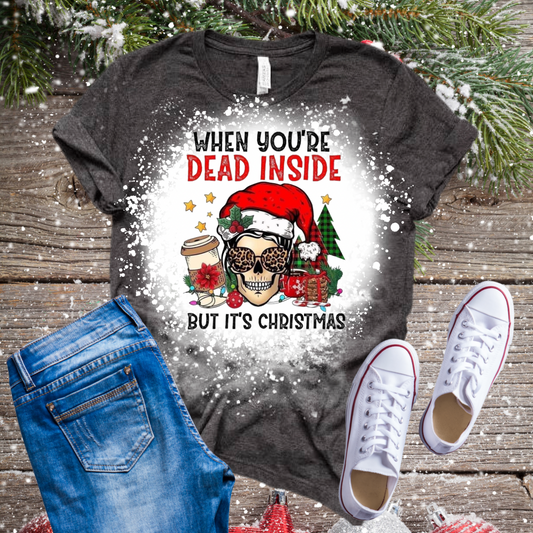 Dead Inside But It’s Christmas Bleached T-Shirt