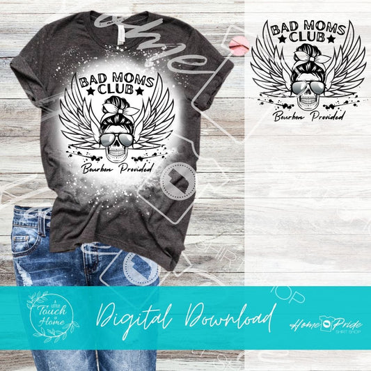 Bad Moms Club Messy Bun Bourbon Sublimation Design