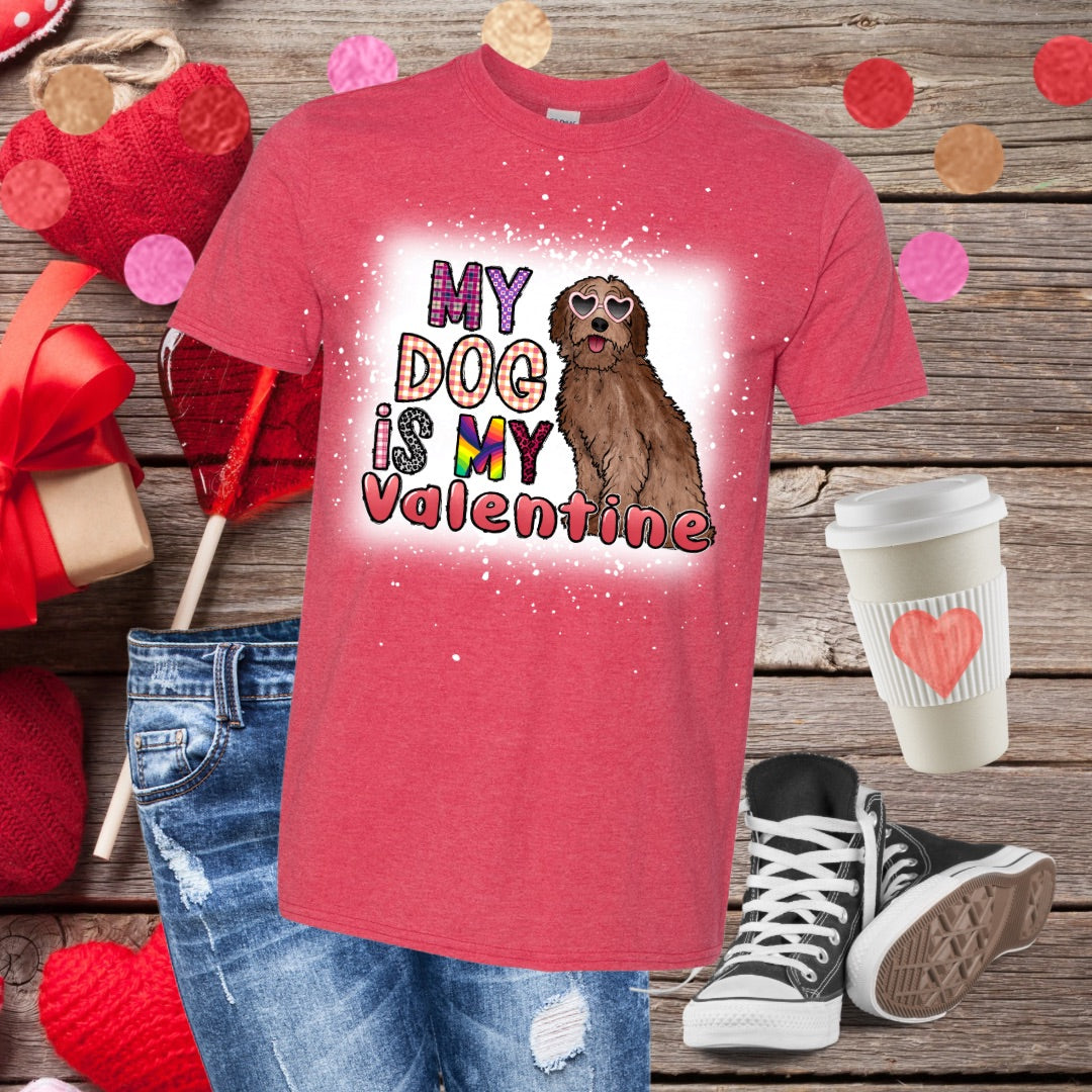My Dog Is My Valentine Bleached T-Shirt